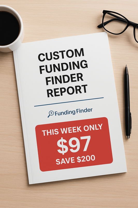 Funding Finder Report Sale (70% Off - Sept 15 -22 Only)